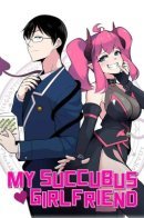 My Succubus Girlfriend (Reboot) / Моя девушка-суккуб (Переиздание)