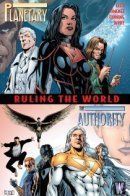 Planetary/The Authority: Ruling the World / Планетарий/Авторитеты: Управляя миром
