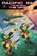Pacific Rim: Tales from the Drift / Тихоокеанский рубеж: Истории дрифта