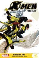 X-Men: First Class (Vol 1) / Люди Икс: Первый класс том 1
