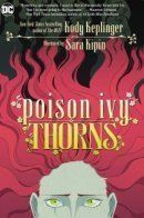 Poison Ivy: Thorns / Ядовитый Плющ: Колючки