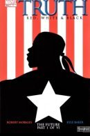 Truth: Red, White & Black / Правда: Красное, белое и чёрное