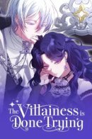 The Villainess Is Done Trying / Злодейка устала от всего