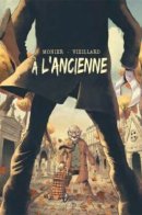 A l'Ancienne / По Старинке