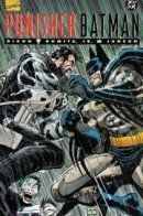 Punisher/Batman: Deadly Knights / Каратель/Бэтмен: Рыцари смерти