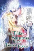 The Fake Saintess Bears Tainted Robes / Фальшивая святая не желает умирать