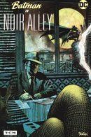 Batman in Noir Alley / Бэтмен: Аллея нуара