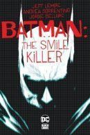 Batman: The Smile Killer / Бэтмен: Улыбающийся убийца
