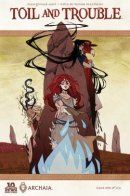 Toil and Trouble / Ведьмы Альбы