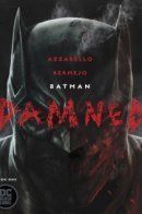 Batman: Damned / Бэтмен: Проклятый