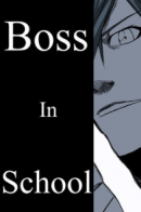Boss in School / Босс школы