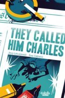 They Called Him Charles / Его звали Чарльз