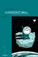Cosmonaut Laika / Космонавт Лайка