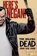Walking Dead: Here's Negan / Ходячие мертвецы: А вот и Ниган