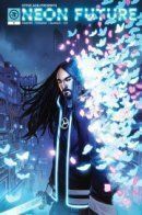 Neon Future (Vol 1) / Неоновое будущее том 1