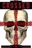 Crossed: Badlands / Крестоносцы: Бесплодные земли