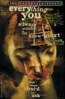 The Sandman Presents: Everything You Always Wanted to Know About Dreams... But Were Afraid to Ask / Песочный Человек представляет: Всё, что вы хотели знать о сне... Но боялись спросить