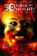 30 Days of Night: Juarez / 30 дней ночи: Хуарез