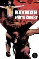 Batman: Curse of the White Knight / Бэтмен: Проклятье Белого Рыцаря