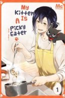 My Kitten Is A Picky Eater. / Мой котенок очень привередливый.