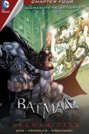 Batman: Arkham City Digital Chapters / Бэтмен: Аркхем Сити - Цифровые главы