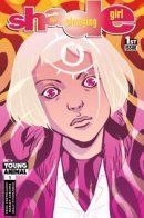 Shade the Changing Girl / Шейд, Изменяющаяся девочка
