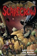 Year One: Batman/Scarecrow / Год первый: Бэтмен/Пугало