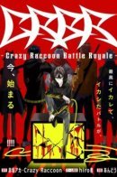 CRBR — Crazy Raccoon Battle Royale / БЕКБ — Безумные Еноты: Королевская Битва