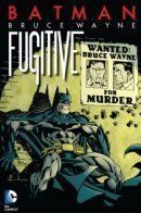 Bruce Wayne: Fugitive / Брюс Уэйн: Беглец