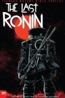 TMNT: The Last Ronin / Подростки Мутанты Ниндзя Черепашки: Последний ронин