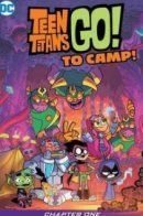 Teen Titans Go! To Camp / Юные Титаны, вперёд!: Поход