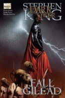The Dark Tower: The Fall Of Gilead / Тёмная башня: Падение Гилеада