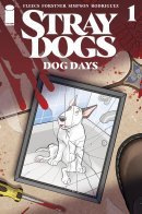 Stray Dogs: Dog Days / Бешеные псы: Собачьи будни