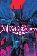 Batman: City of Madness / Бэтмен: Город безумия