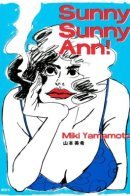Sunny Sunny Ann! / Солнечная, солнечная Энн!