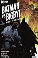 Batman vs. Bigby!: A Wolf in Gotham / Бэтмен против Бигби!: Волк в Готэме
