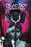 The Sandman Universe Presents: The Dead Boy Detectives / Вселенная Песочного Человека представляет: Мёртвые мальчишки-детективы