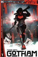 Future State: Gotham / Образы будущего: Готэм